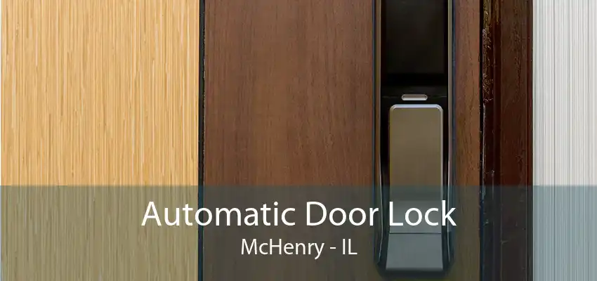 Automatic Door Lock McHenry - IL