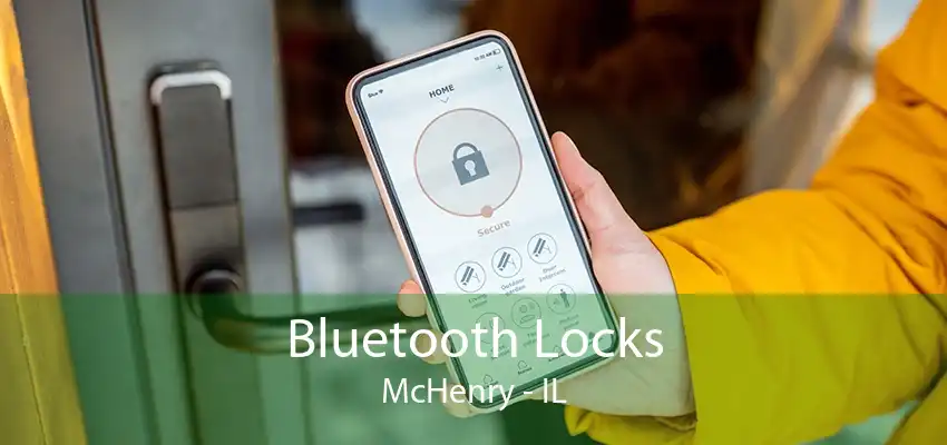 Bluetooth Locks McHenry - IL