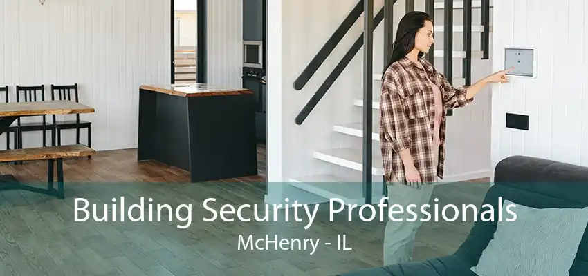 Building Security Professionals McHenry - IL