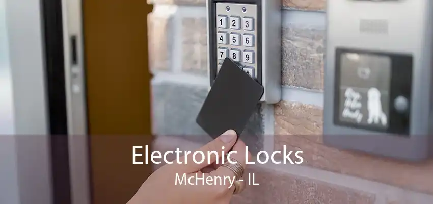 Electronic Locks McHenry - IL