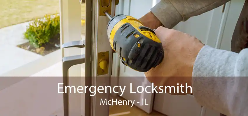 Emergency Locksmith McHenry - IL