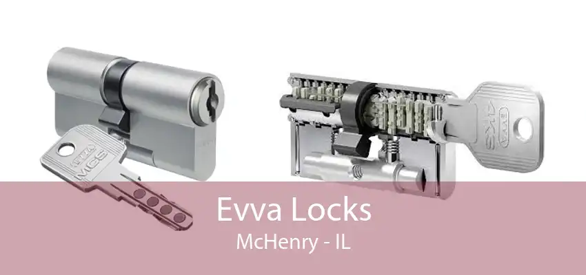 Evva Locks McHenry - IL