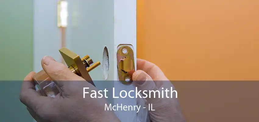 Fast Locksmith McHenry - IL