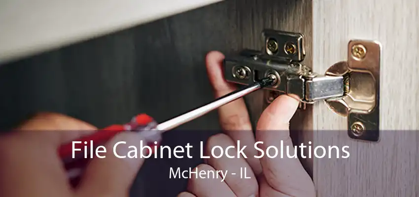 File Cabinet Lock Solutions McHenry - IL