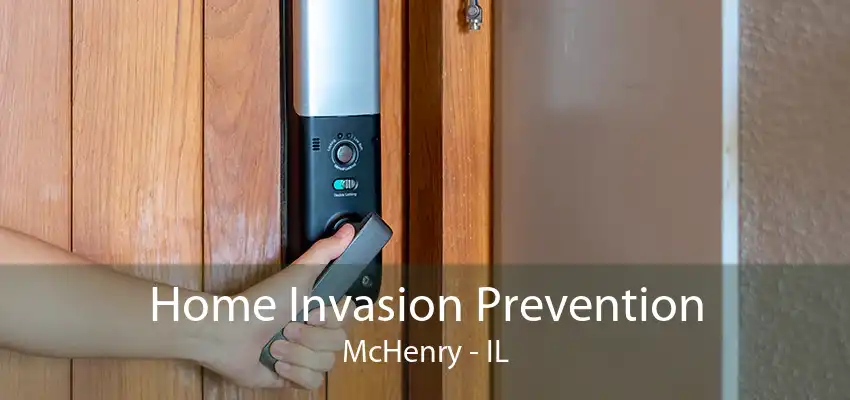 Home Invasion Prevention McHenry - IL