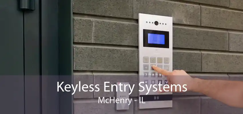 Keyless Entry Systems McHenry - IL