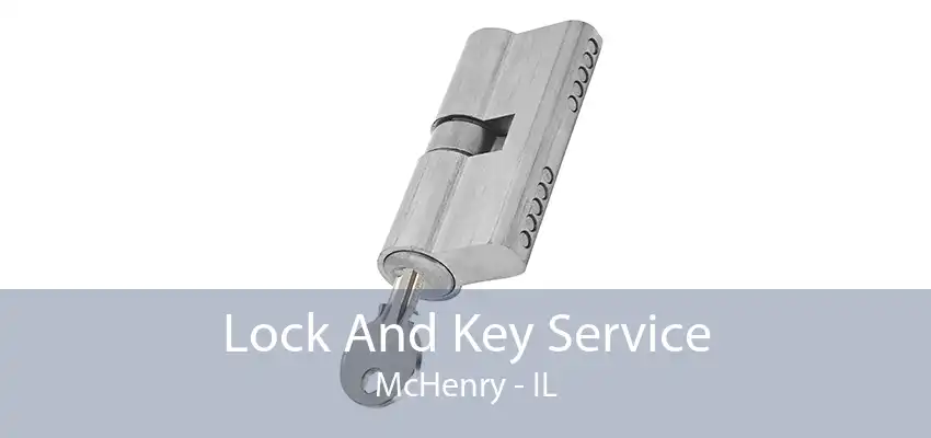 Lock And Key Service McHenry - IL