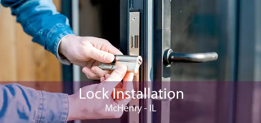 Lock Installation McHenry - IL