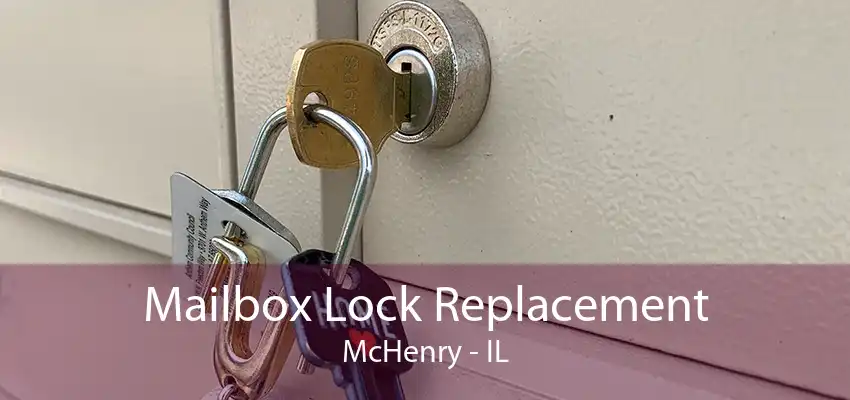 Mailbox Lock Replacement McHenry - IL