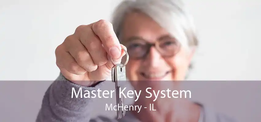 Master Key System McHenry - IL