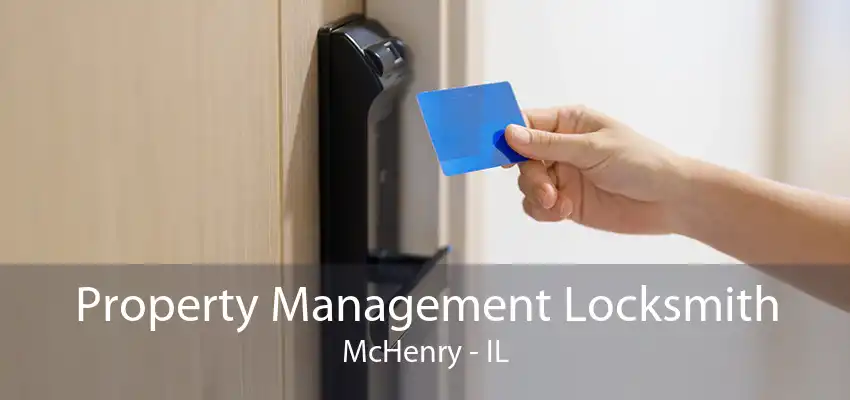 Property Management Locksmith McHenry - IL