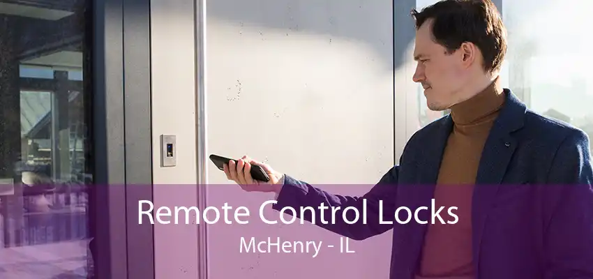 Remote Control Locks McHenry - IL