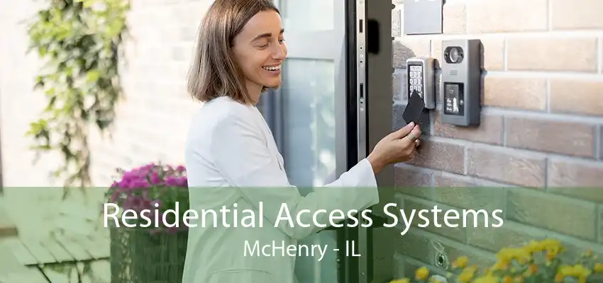 Residential Access Systems McHenry - IL