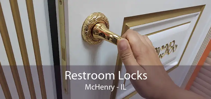 Restroom Locks McHenry - IL