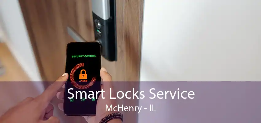 Smart Locks Service McHenry - IL